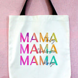 Mama Today Tomorrow Always Graphic Tote Bag