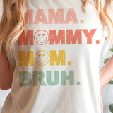 MAMA MOMMY MOM BRUH GRAPHIC TEE