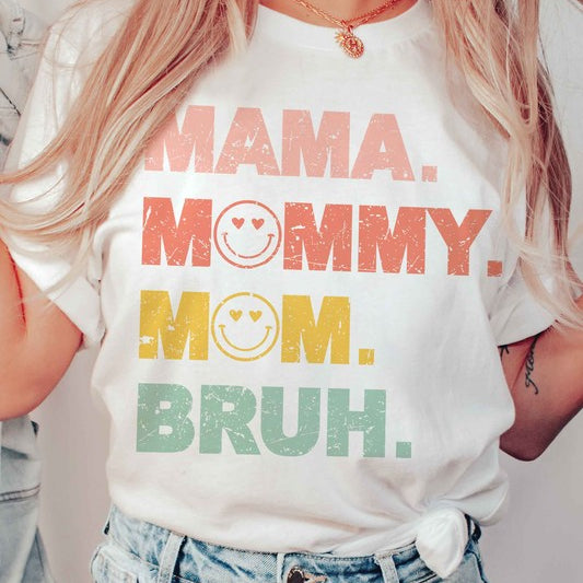 MAMA MOMMY MOM BRUH GRAPHIC TEE