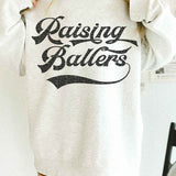 RAISING BALLERS OVERSIZED SWEATSHIRT