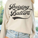 RAISING BALLERS OVERSIZED SWEATSHIRT