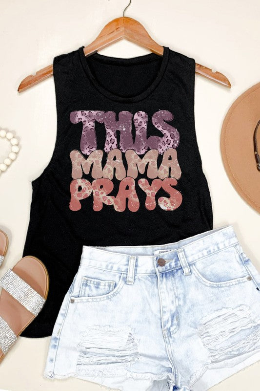 This Mama Prays Muscle Tank Top